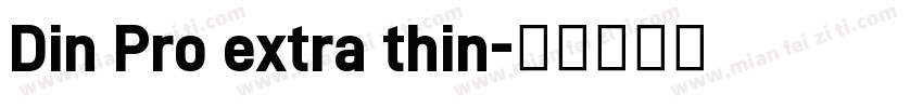 Din Pro extra thin字体转换